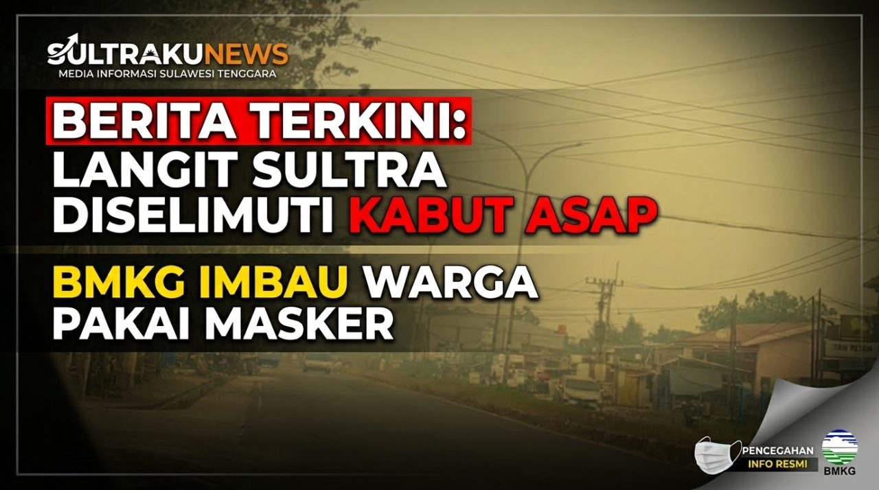 Langit Sulawesi Tenggara Diselimuti Kabut Asap, BMKG Imbau Warga Menggunakan Masker